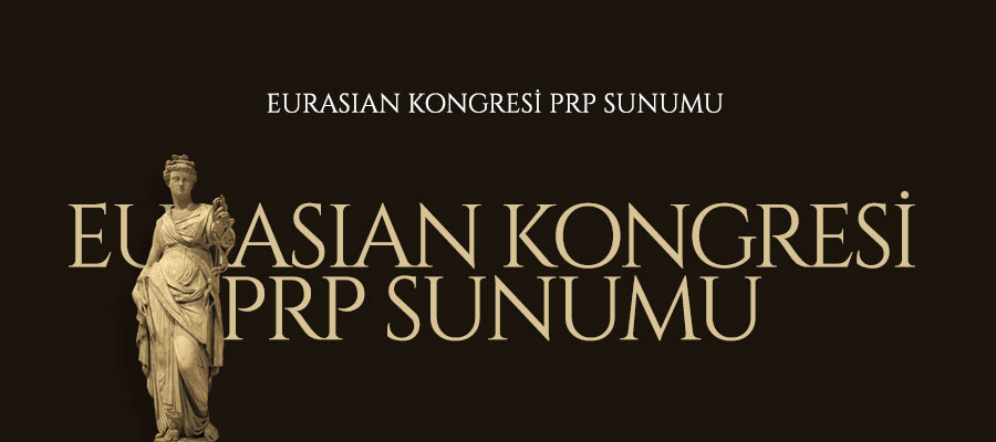 EURASIAN KONGRESİ PRP SUNUMU